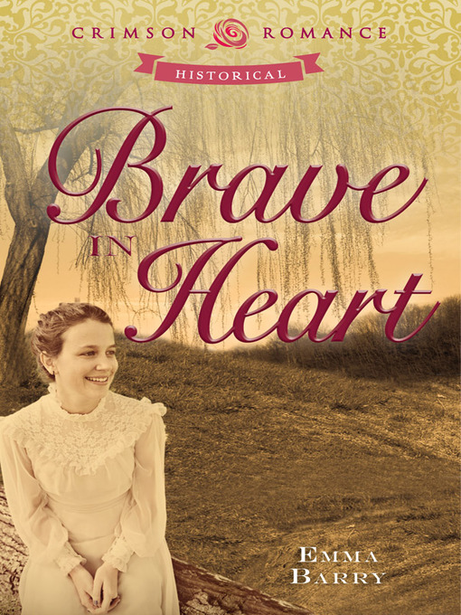 Title details for Brave in Heart by Emma Barry - Available